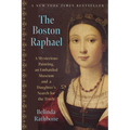 The Boston Raphael: A Mysterious Painting, an Embattled Museum, and a Daughter's Search for the Truth - Paperback