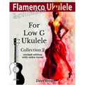 Flamenco Ukulele: Sevillanas Collection 2 - Paperback