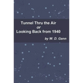 Tunnel Thru the Air or Looking Back from 1940 - Paperback