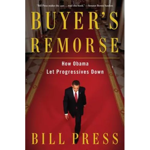 Buyer's Remorse: How Obama Let Progressives Down - Paperback