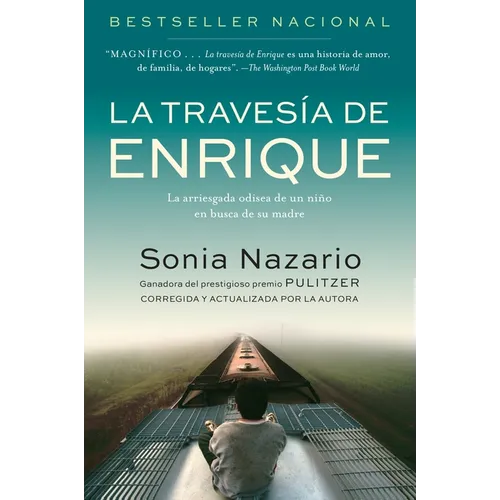 La Travesia de Enrique: La Arriesgada Odisea de Un Niño En Busca de Su Madre - Paperback