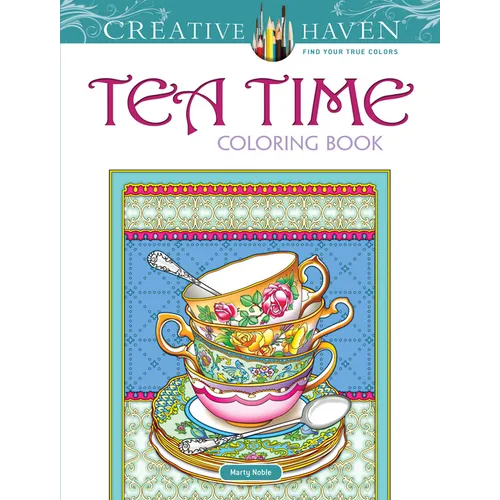 Creative Haven Tea Time Coloring Book - Paperback