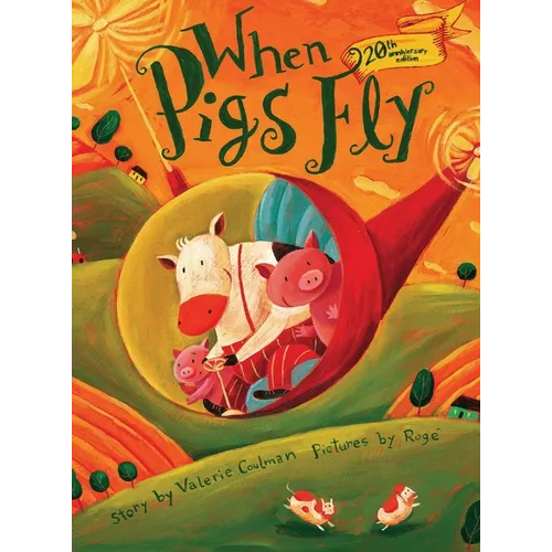 When Pigs Fly (20th anniversary edition) - Hardcover