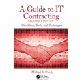 A Guide to It Contracting: Checklists, Tools, and Techniques - Hardcover