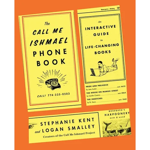 The Call Me Ishmael Phone Book: An Interactive Guide to Life-Changing Books - Paperback