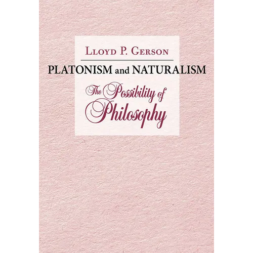 Platonism and Naturalism: The Possibility of Philosophy - Paperback