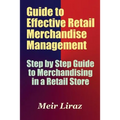 Guide to Effective Retail Merchandise Management - Paperback