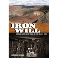Iron Will: Cleveland-Cliffs and the Mining of Iron Ore, 1847-2006 - Hardcover