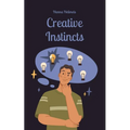 Creative Instincts - Paperback