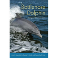 The Bottlenose Dolphin: Biology and Conservation - Paperback