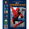 The Moviemaking Magic of Marvel Studios: Spider-Man - Hardcover