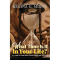 What Time Is It In Your Life? It's Time to...Take Back Your Power and Testify! - Paperback