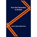 From One Generation to Another - Paperback