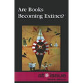 Are Books Becoming Extinct? - Paperback