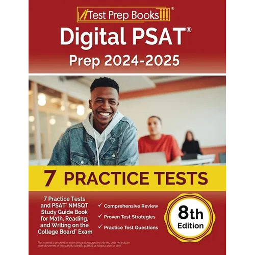 Digital PSAT Prep 2024-2025: 7 Practice Tests and PSAT NMSQT Study Guide Book for Math, Reading, and Writing on the College Board Exam [8th Edition] - Paperback