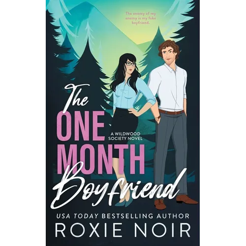 The One Month Boyfriend: An Enemies-to-Lovers Romance - Paperback