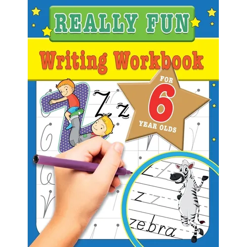 Really Fun Writing Workbook For 6 Year Olds: Fun & educational writing activities for six year old children - Paperback