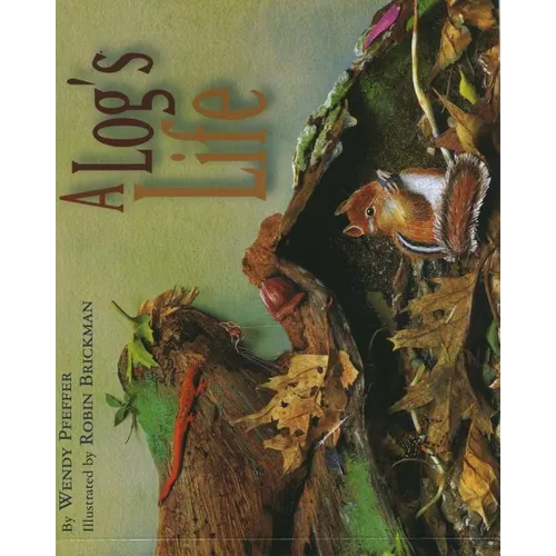 A Log's Life - Hardcover