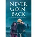 Never Goin' Back: Healing, Help, and Hope - Hardcover