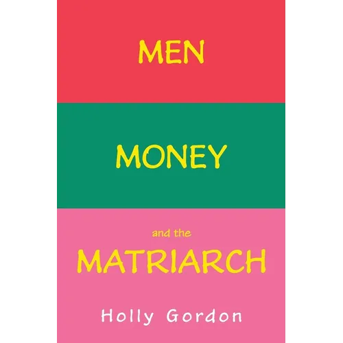 Men, Money, and the Matriarch - Paperback