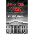 American Crisis: The Collapse of Christian Culture - Hardcover