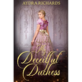 My Deceitful Duchess - Paperback