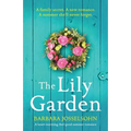 The Lily Garden: A heart-warming, feel-good summer romance - Paperback