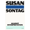 Against Interpretation: And Other Essays - Paperback