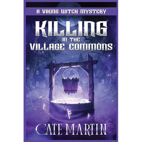 Killing in the Village Commons: A Viking Witch Mystery - Paperback