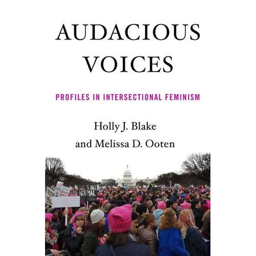 Audacious Voices: Profiles in Intersectional Feminism - Paperback