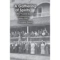 A Gathering of Spirits: The Friends General Conferences 1896-1950 - Paperback