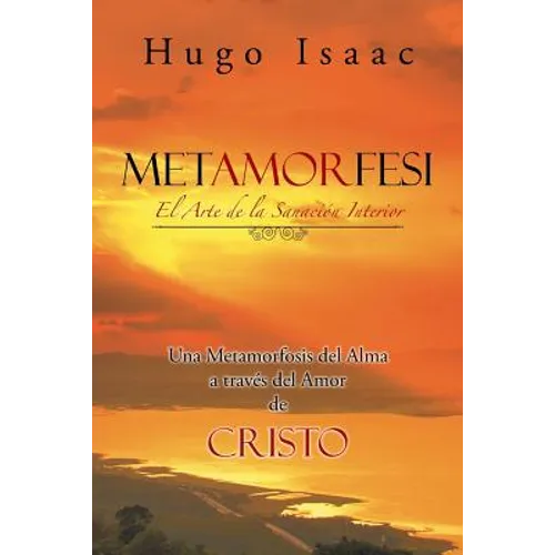 Metamorfes: El Arte de la Sanación Interior - Paperback