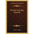 The Man Who Shot Quantrill - Paperback