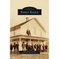 Early Eagle - Hardcover