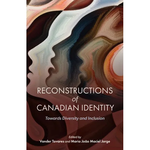 Reconstructions of Canadian Identity: Towards Diversity and Inclusion - Hardcover