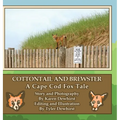 Cottontail and Brewster: A Cape Cod Fox Tale - Hardcover