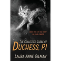 The Collected Cases of Duchess, PI - Paperback