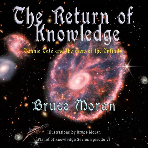 The Return of Knowledge: Dannie Tate and the crew of the Infinity - Paperback