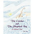 The Cricket and the Shepherd Boy: A Christmas Tale - Paperback