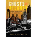 Ghosts of Atlanta: Cultural Gentrification of the Black Mecca - Paperback
