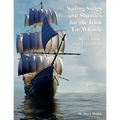 Sailing Songs and Shanties for the Irish Tin Whistle: Sheet Music and Fingerings - Paperback
