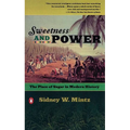 Sweetness and Power: The Place of Sugar in Modern History - Paperback