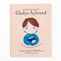 Gladys Aylward: Una Niña Pequeña Con Un Sueño Inmenso - Hardcover