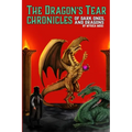 The Dragon's Tear Chronicles - Of Dark Ones And Dragons - Paperback