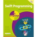 Swift Programming in Easy Steps: Develop IOS Apps - Covers IOS 12 and Swift 5 - Paperback