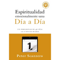 Espiritualidad emocionalmente sana - Día a día: Un peregrinar de cuarenta días con el Oficio Diario - Paperback
