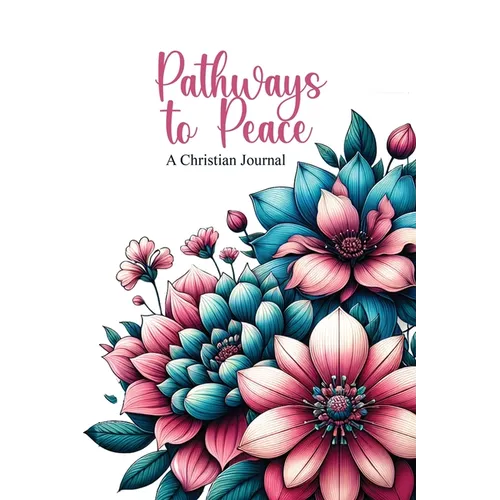 Pathway to Peace: A Christian Journal with Bible Verses and Quotes - Paperback