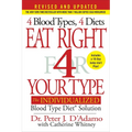 Eat Right 4 Your Type (Revised and Updated): The Individualized Blood Type Dietâ(r) Solution - Hardcover
