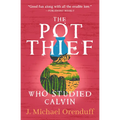 The Pot Thief Who Studied Calvin - Paperback