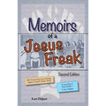 Memoirs of a Jesus Freak, 2nd Edition - Paperback